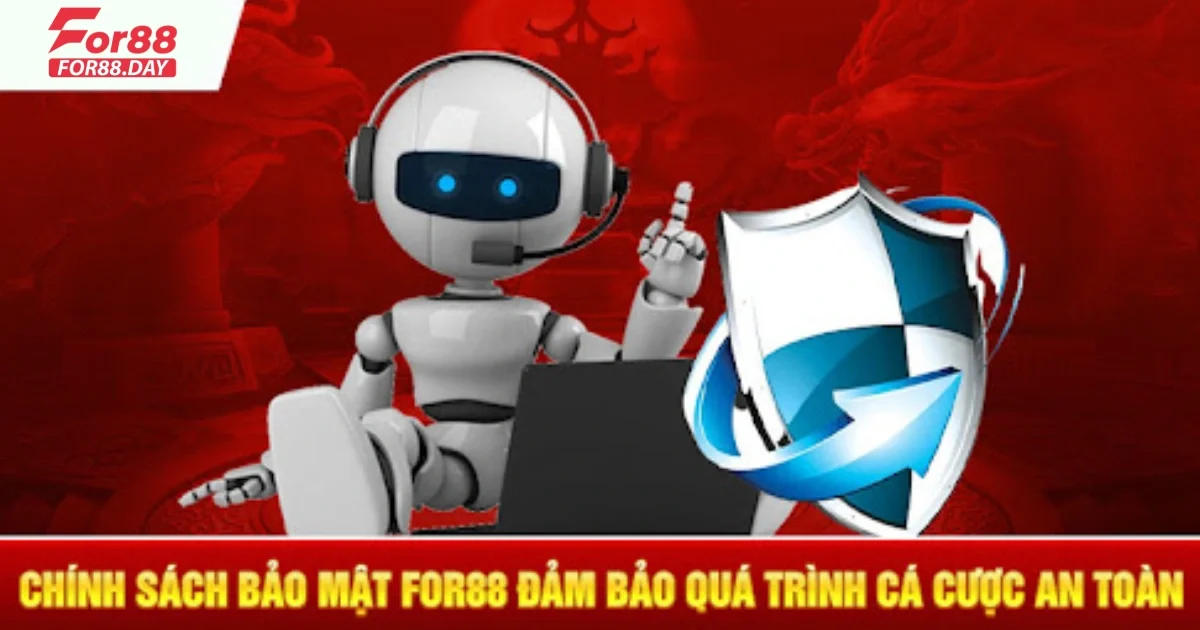 Chính Sách Bảo Mật For88 Gồm Những Nội Dung Quan Trọng Gì? 2 Cách For88 Thu Thập Và Sử Dụng Dữ Liệu Khách Hàng An Toàn