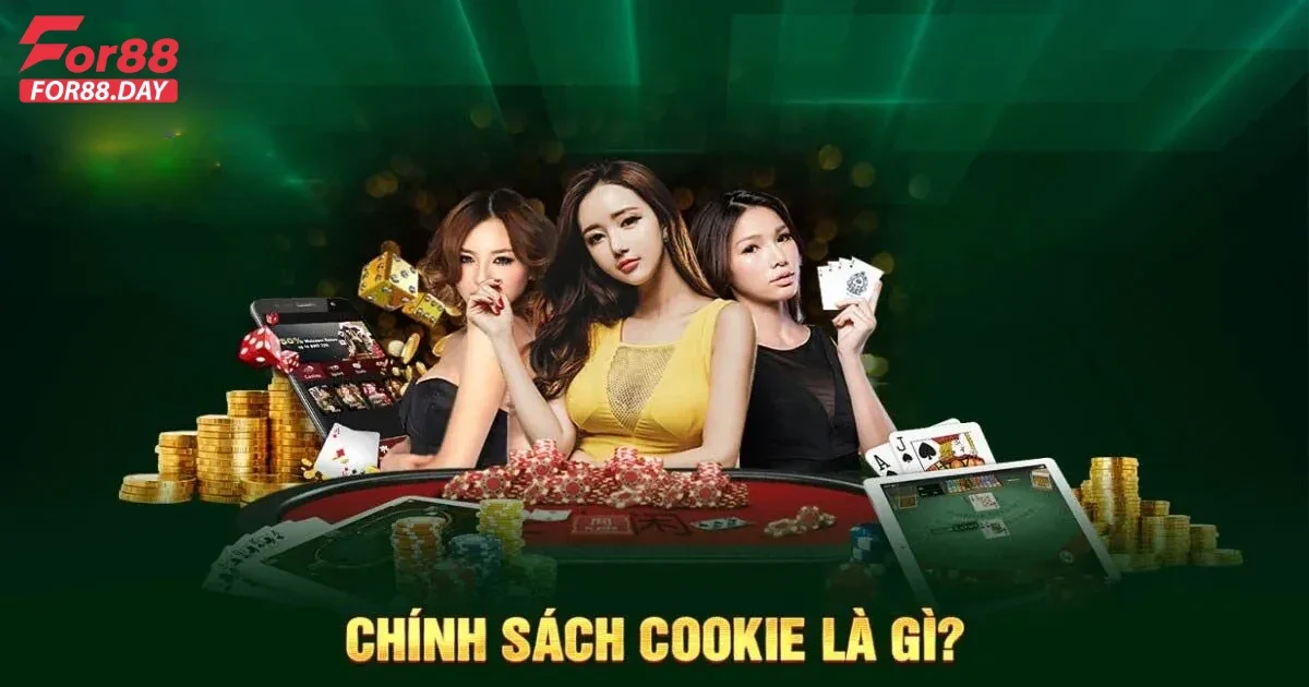 Chính Sách Cookie For88 Là Gì? Tìm Hiểu Về Chính Sách Cookie 1 Chính Sách Cookie For88