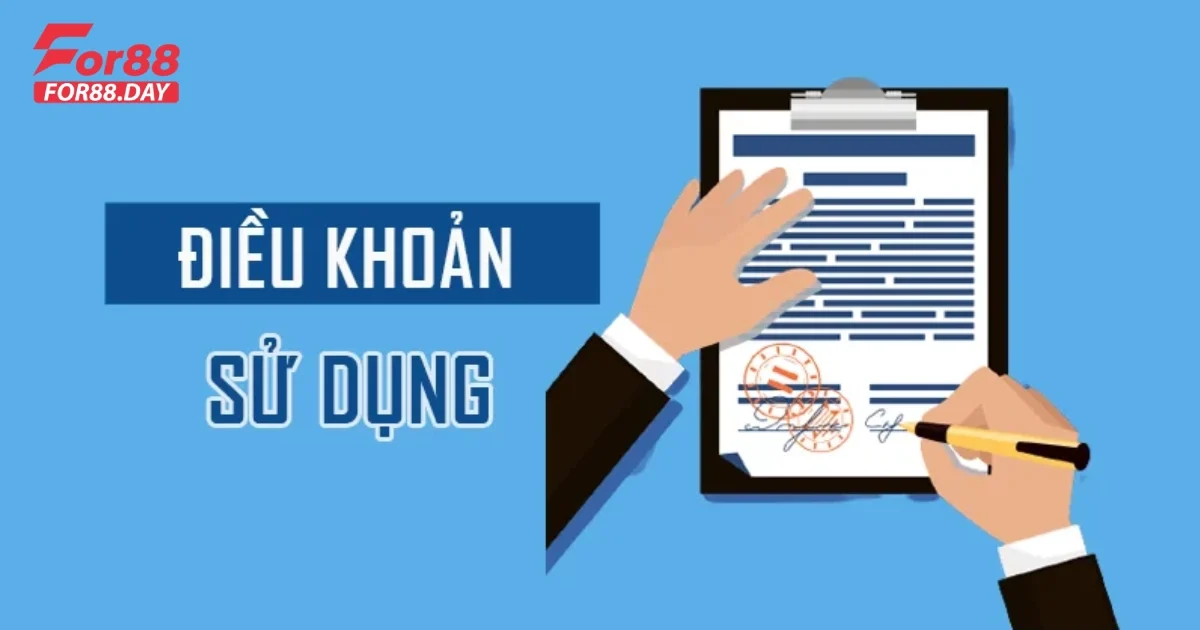 Điều Khoản Và Điều Kiện For88 Đặt Ra Dành Cho Thành Viên 2 Hướng Dẫn Chi Tiết Về Điều Khoản Sử Dụng Tại For88