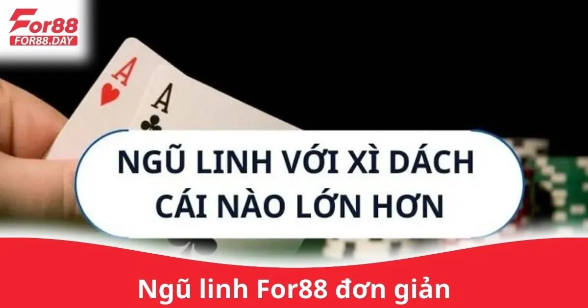 Ngũ Linh For88 Đơn Giản: Hướng Dẫn Chơi Dễ Hiểu 2 Hướng Dẫn Chơi Ngũ Linh Trên For88 Dễ Hiểu